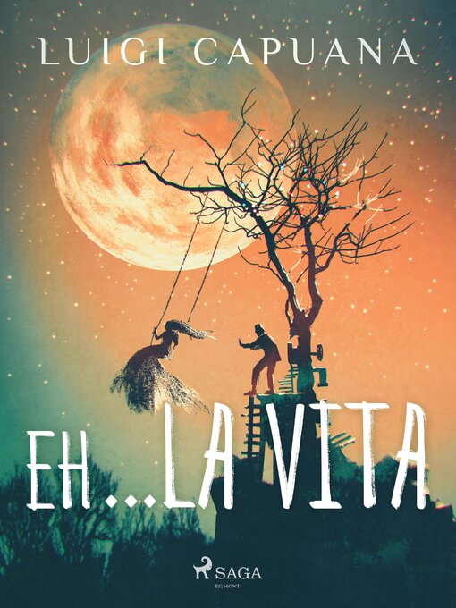 Title details for Eh... la vita by Luigi Capuana - Available